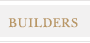 Builders